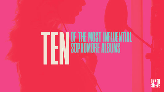 10 of the Most Influential Sophomore Albums of All Time