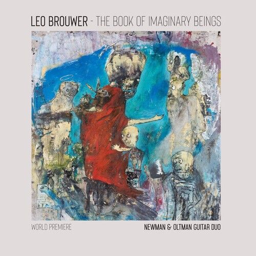 Leo Brouwer: The Book of Imaginary Beings cover art