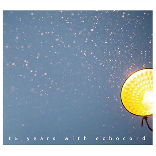 15 Years with Echocord cover art