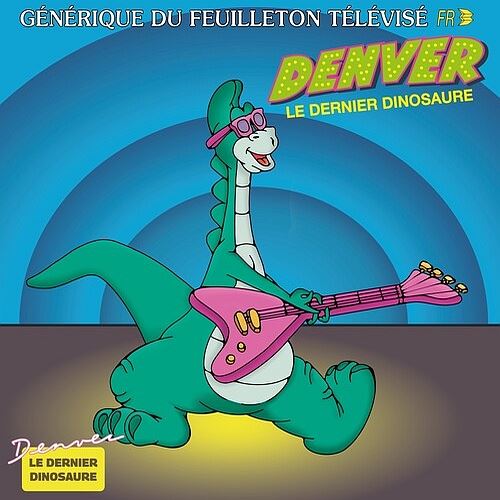 Denver the Last Dinosaur cover art