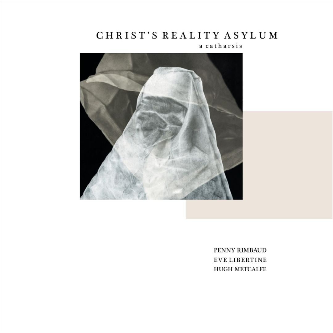 Christ's Reality Asylum: A Catharsis cover art
