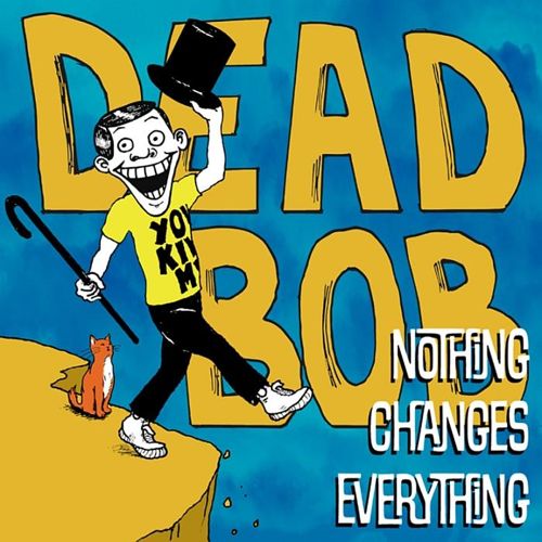 Nothing Changes Everything cover art