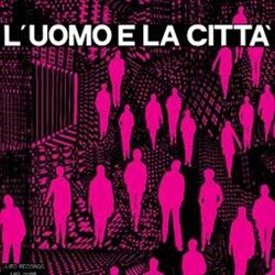 Uomo e la Città cover art