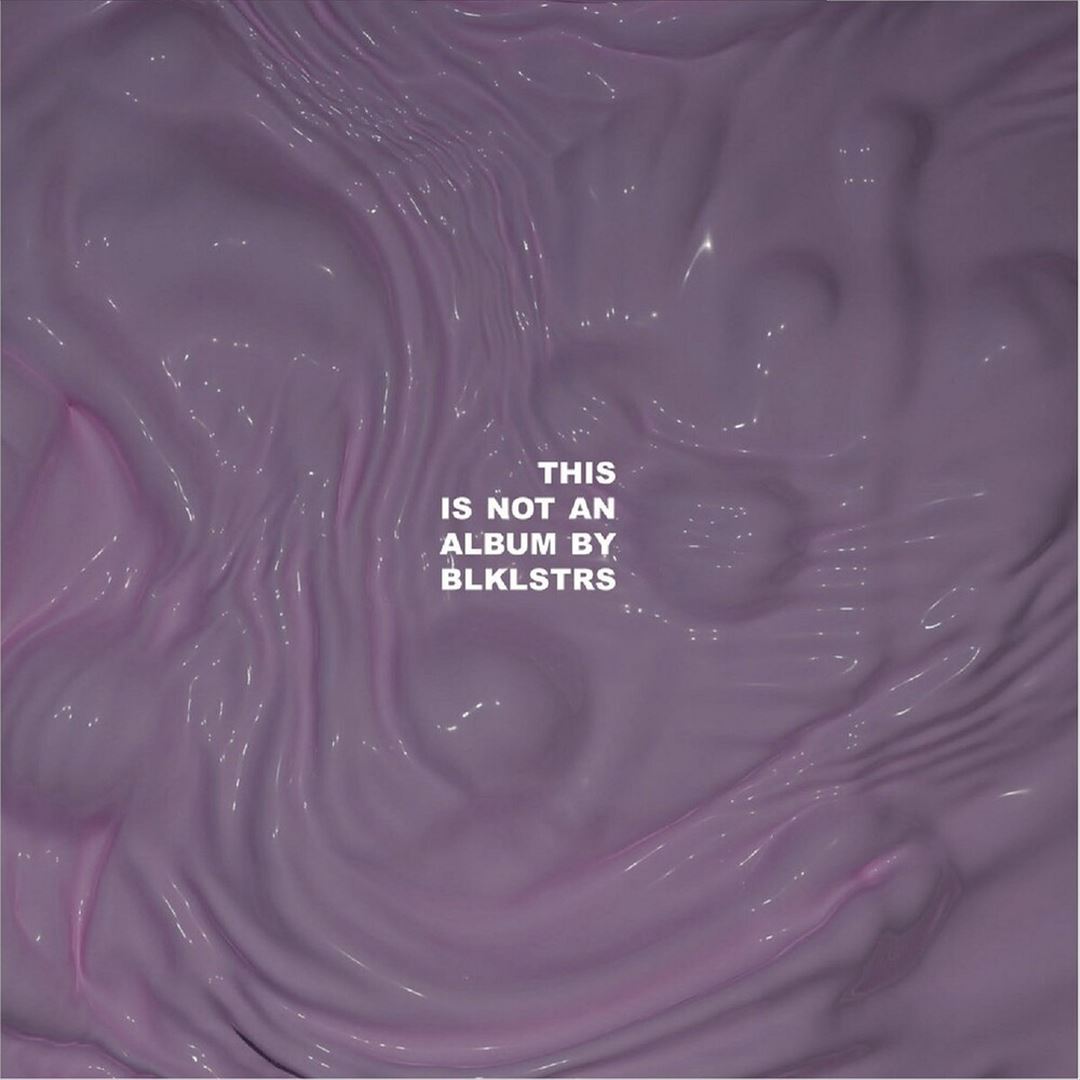 This Is Not an Album by BLKLST cover art