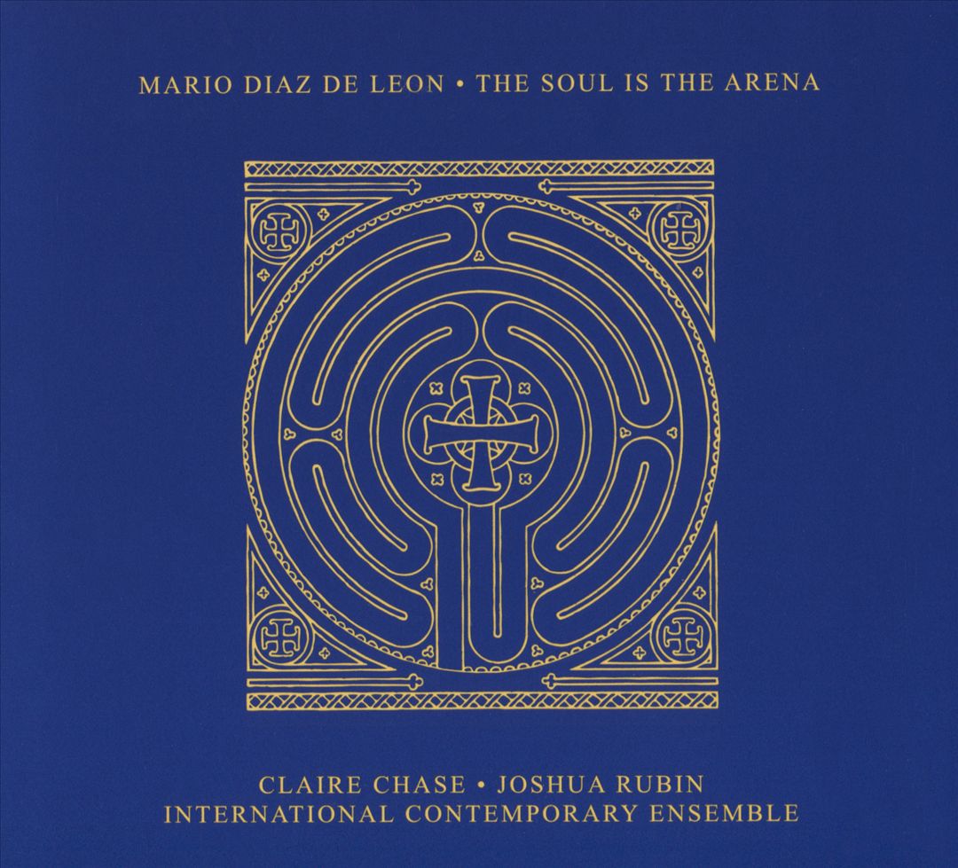 Mario Diaz de Leon: The Soul is the Arena cover art