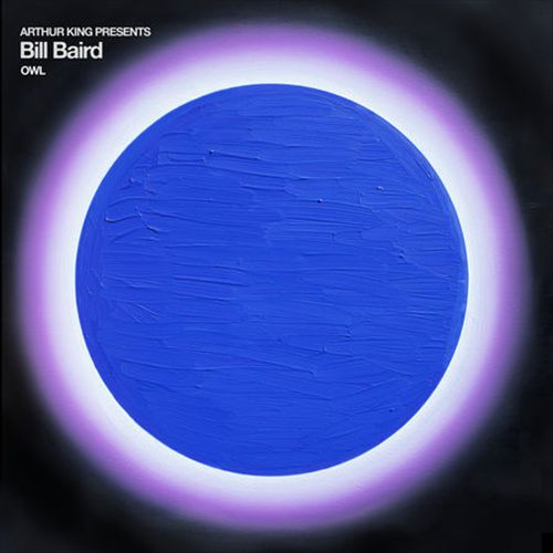 Arthur King Presents Bill Baird: Owl cover art