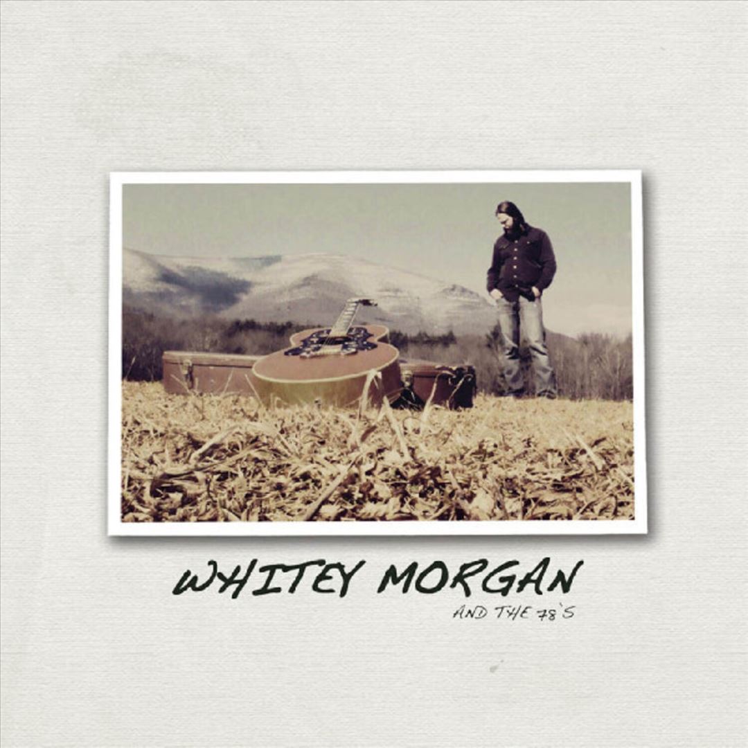 Whitey Morgan & the 78's cover art