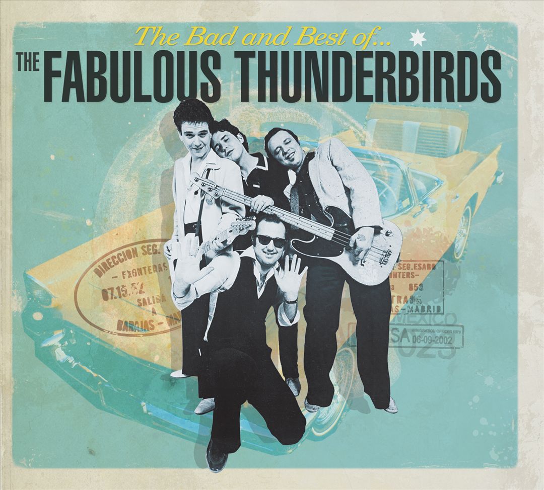 Bad & Best of the Fabulous Thunderbirds cover art