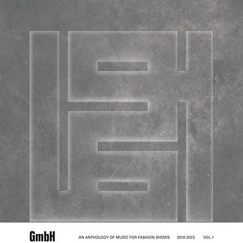 GmbH: An Anthology of Music for Fashion Shows 2016-2023, Vol. 1 cover art