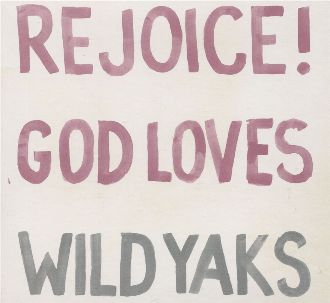 Rejoice! God Loves Wild Yaks cover art