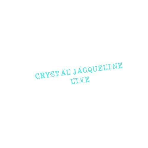 Crystal Jacqueline: Live cover art