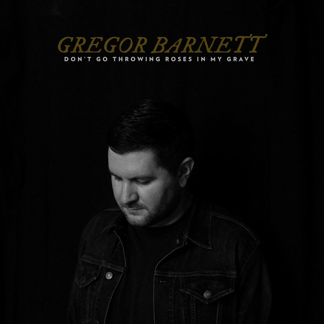 Don't Go Throwing Roses in My Grave cover art