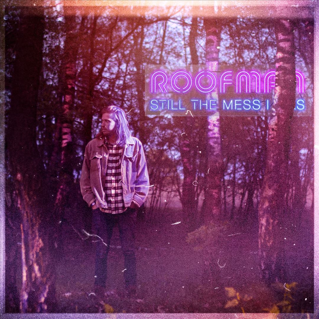 Still the Mess I Was cover art
