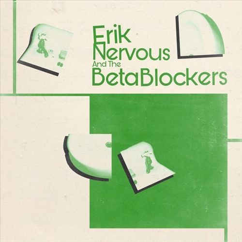 Erik Nervous and the Beta Blockers cover art