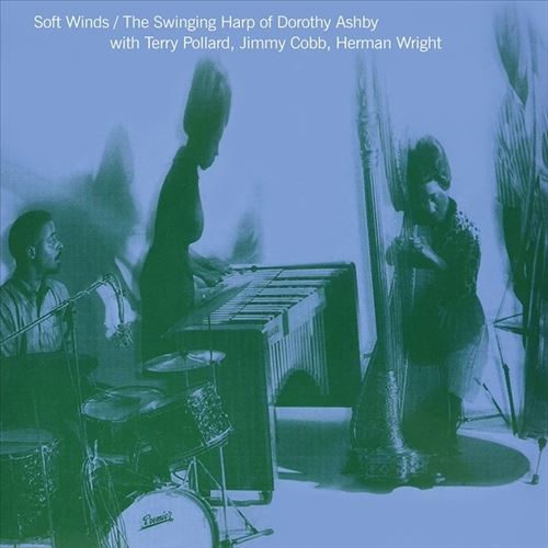 Soft Winds: The Swinging Harp of Dorothy Ashby cover art