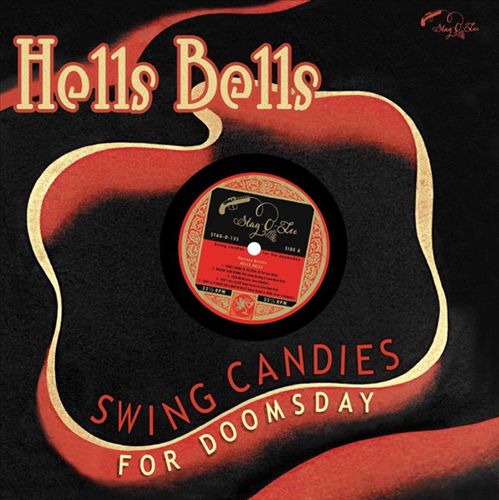 Hells Bells: Swing Candies for Doomsday cover art