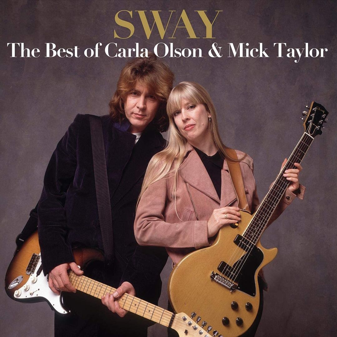 Sway: The Best of Carla Olson & Mick Taylor cover art