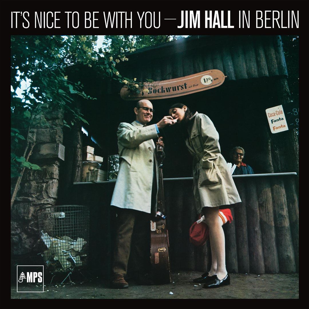 It's Nice to Be with You: Jim Hall in Berlin cover art