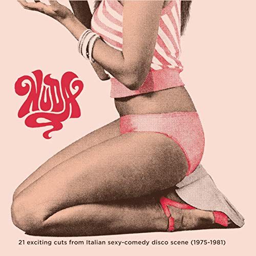 Nuda: 21 Exciting Cuts from the Italian Sexy Comedy Disco Scene 1975-1981 cover art