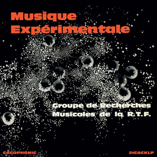 Musique Expèrimentale Groupe De Recherches Musicales De La R.T.F. (Musical Research Gro cover art