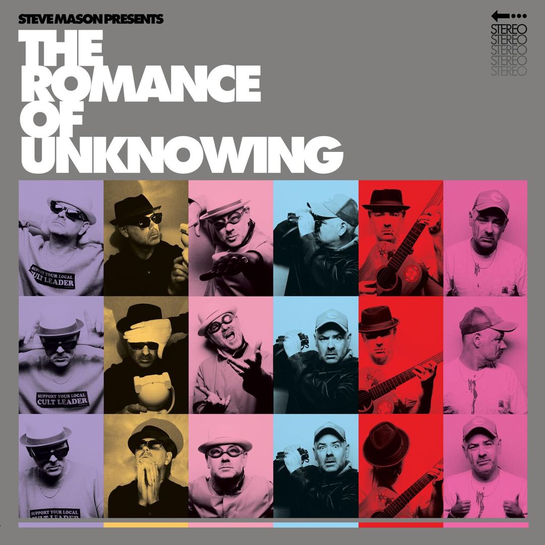 Steve Mason Presents: The Romance of Unknowing cover art