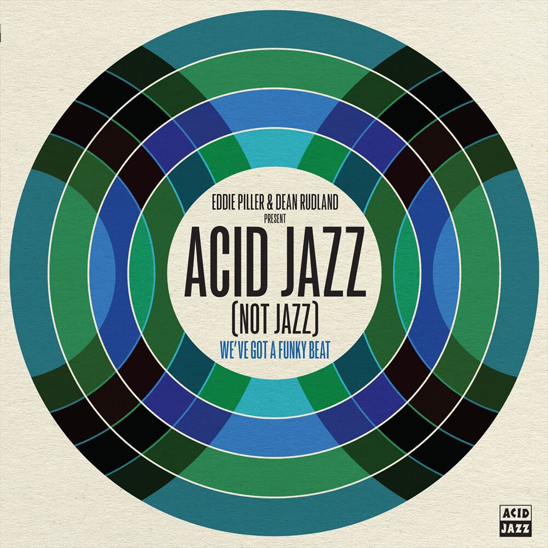 Eddie Piller & Dean Rudland Present: Acid Jazz (Not Jazz) cover art