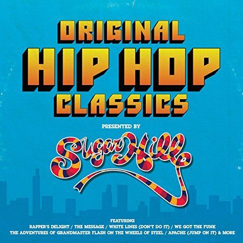 Original Hip Hop Classics Presented by Sugar Hill Records cover art