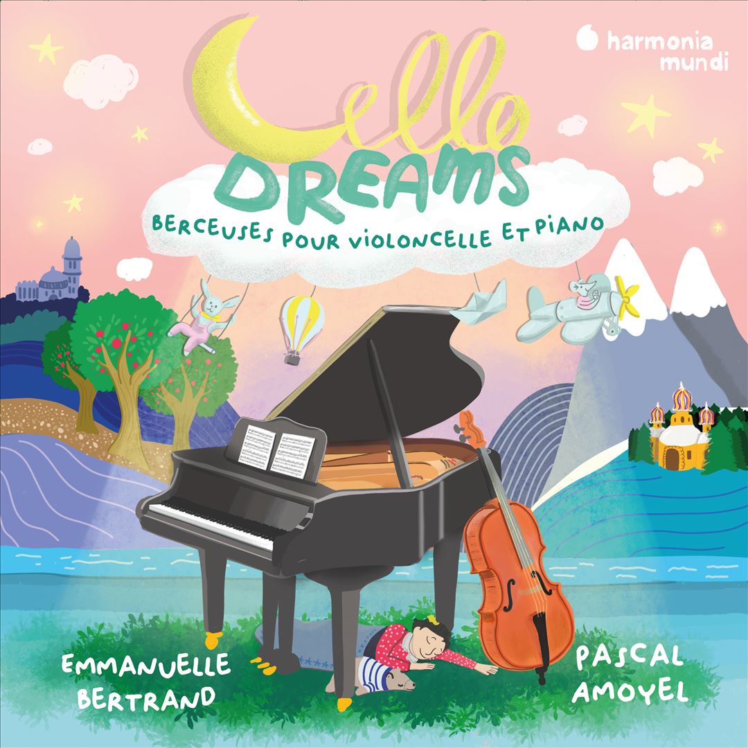 Cello Dreams: Berceuses pour violoncelle et piano cover art