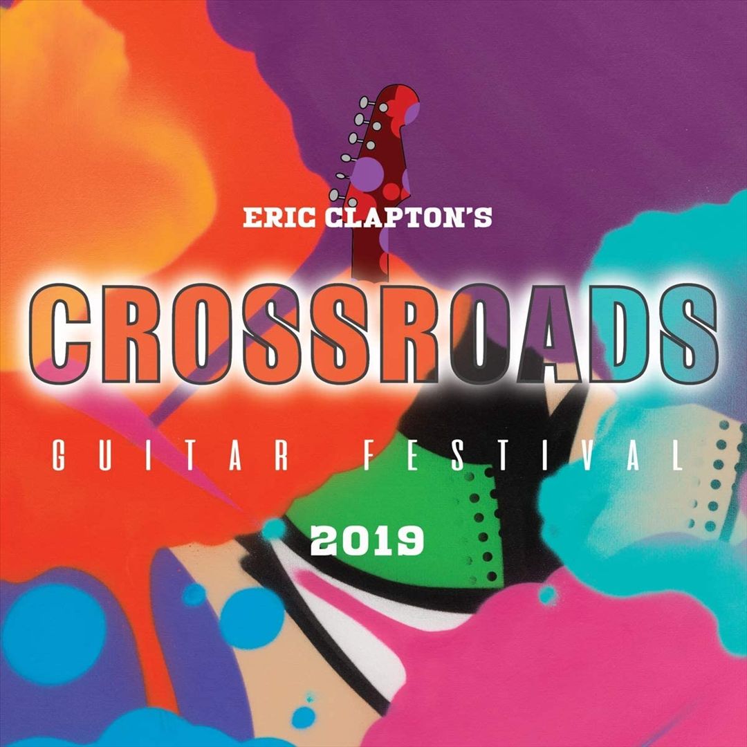 Eric Clapton's Crossroads Guitar Festival 2019 cover art