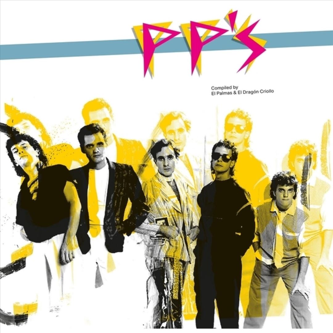 Pp's: Compiled by El Dragon Criollo & El Palmas cover art
