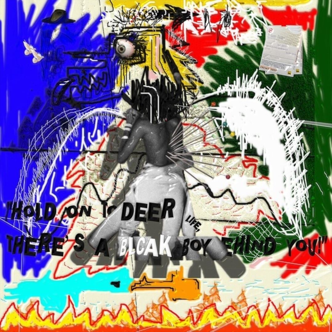 Hold On To Deer Life, There's A Blcak Boy Behind cover art