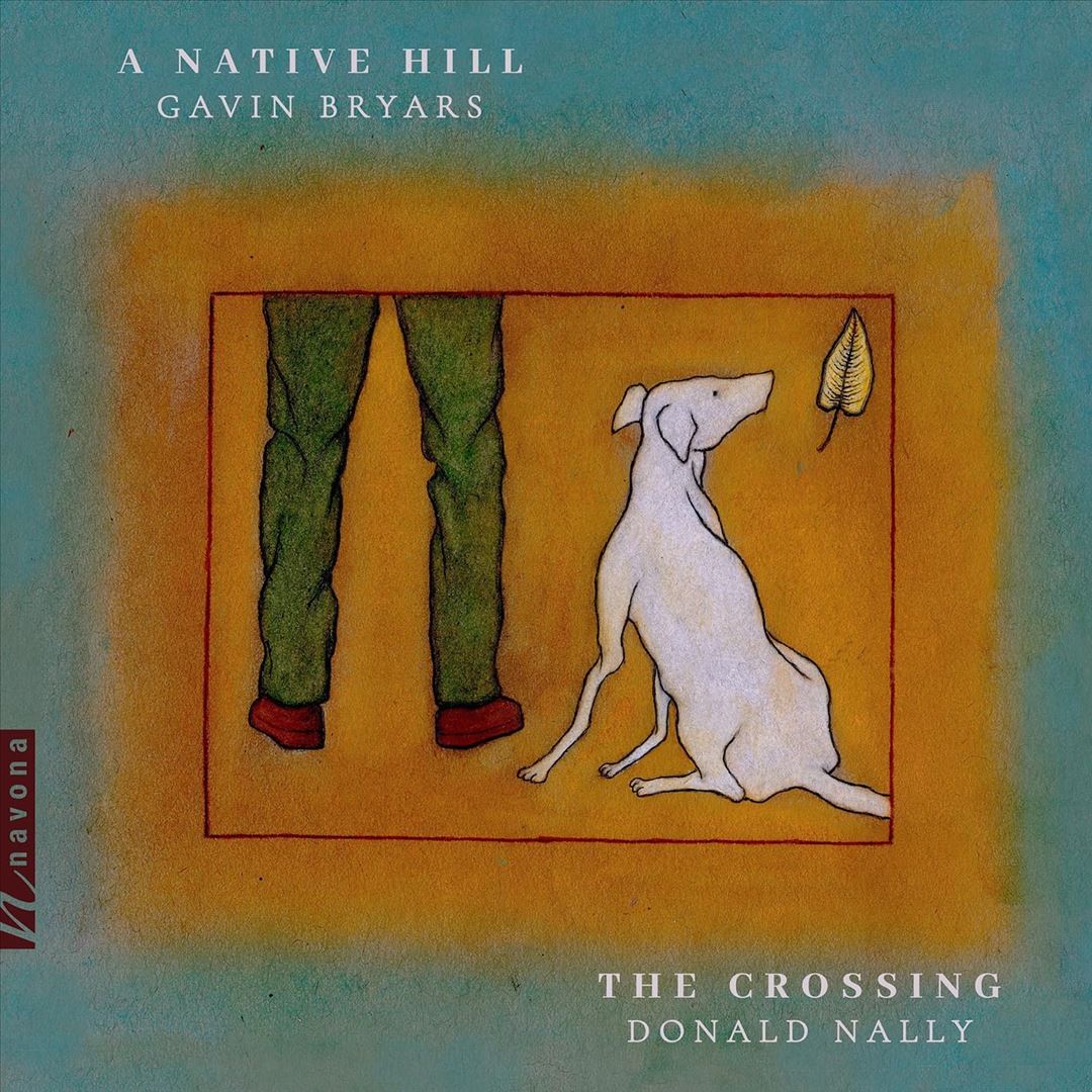 Gavin Bryars: A Native Hill cover art
