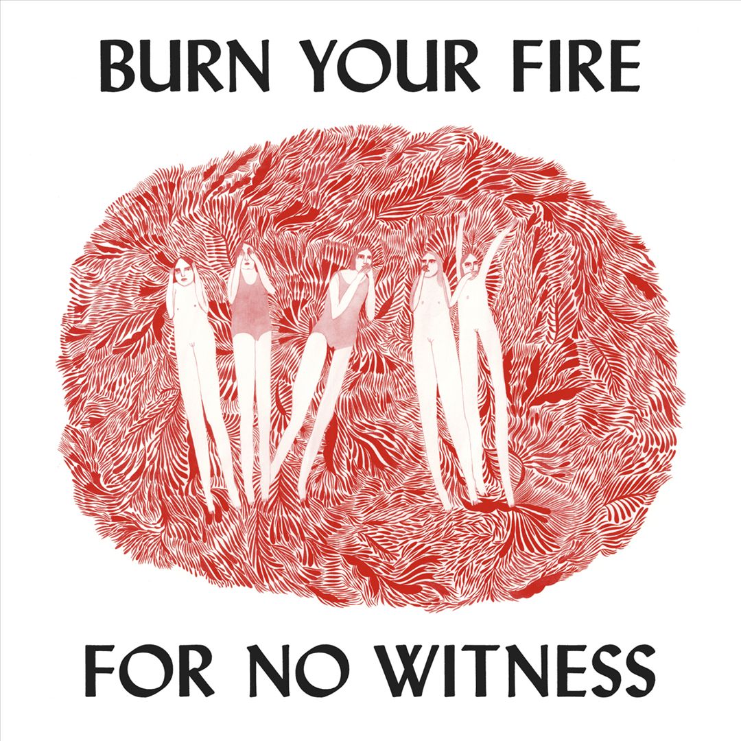 Burn Your Fire for No Witness cover art