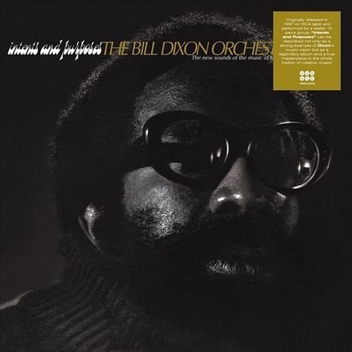 Intents & Purposes: The Jazz Artistry of Bill Dixon cover art