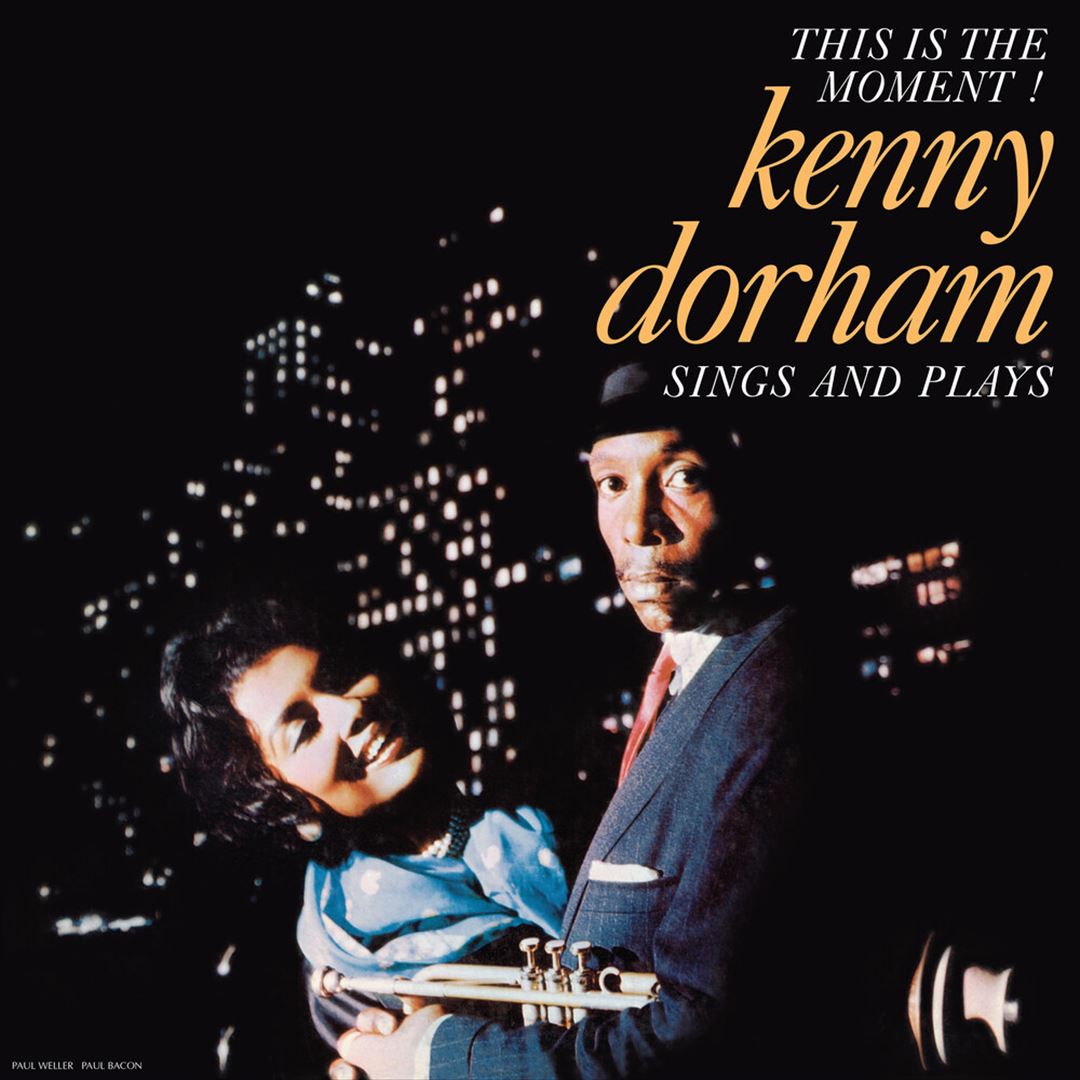 Kenny Dorham Sings and Plays: This Is the Moment! cover art