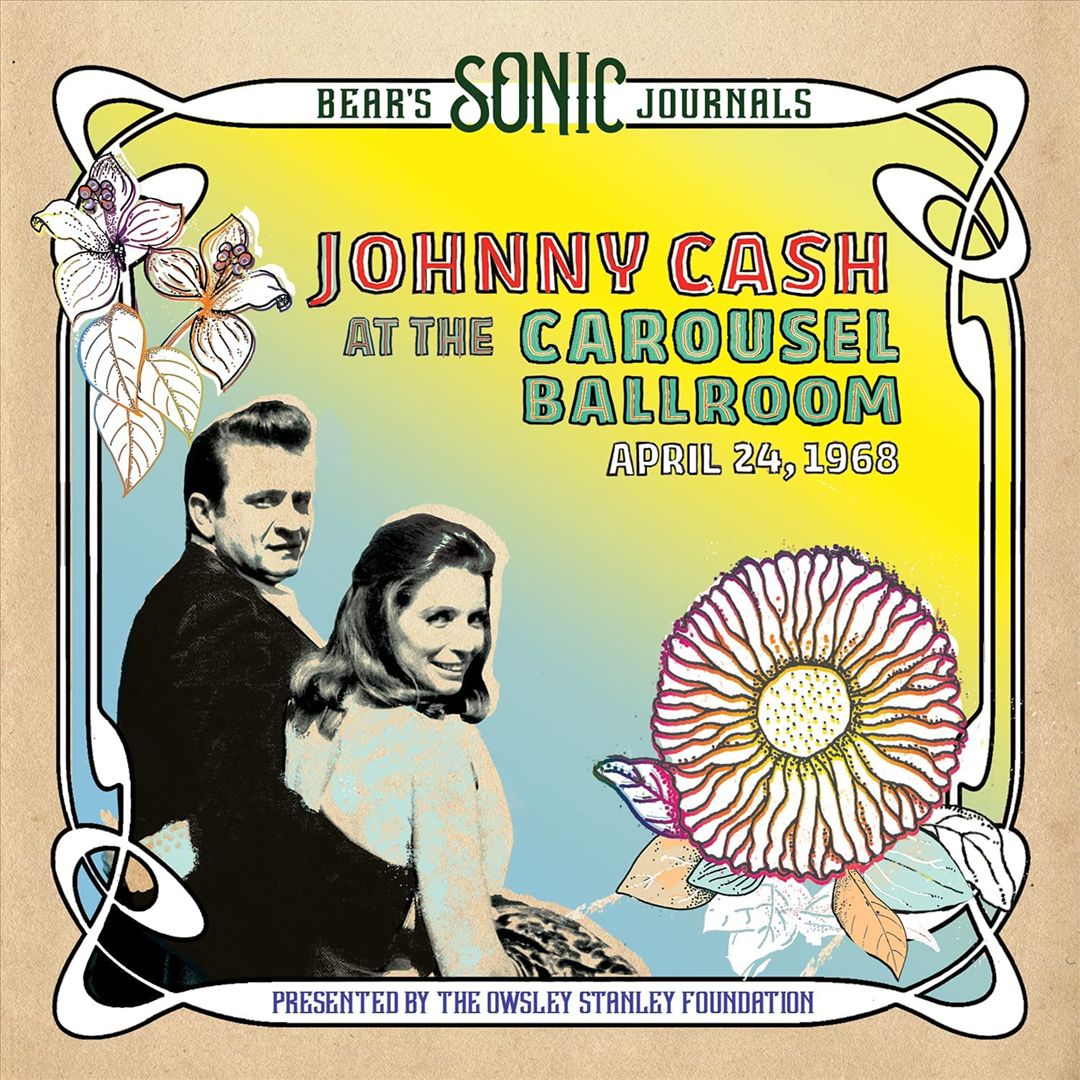 Bear's Sonic Journals: Johnny Cash at the Carousel Ballroom, April 24, 1968 cover art