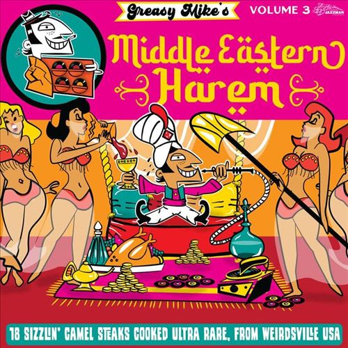 Greasy Mike's Middle Eastern Harem cover art