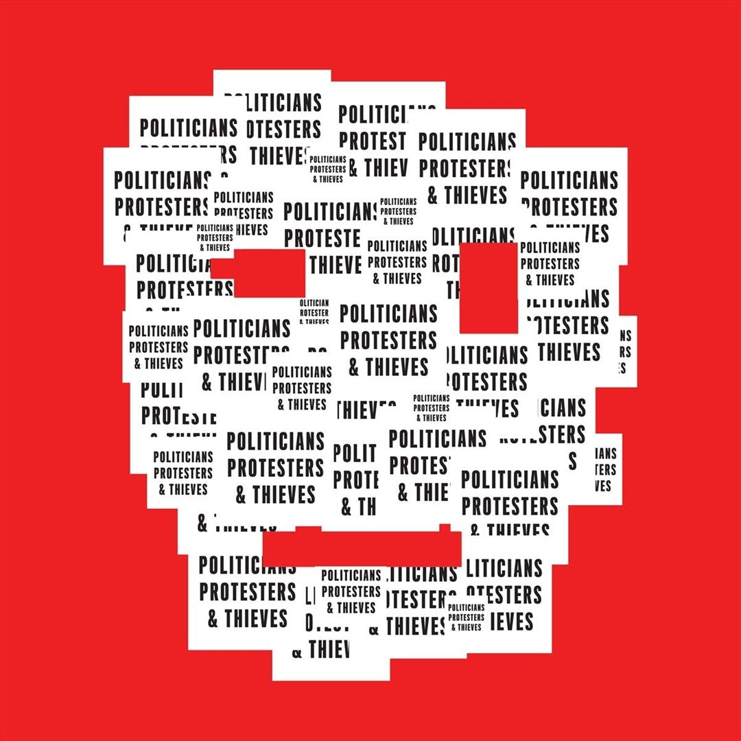 Politicians, Protesters & Thieves cover art
