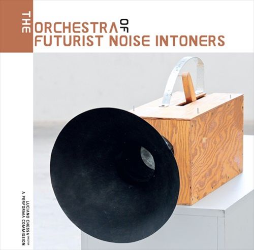 Orchestra of Futurist Noise Intoners cover art
