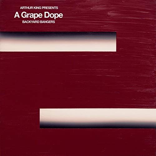 Arthur King Presents a Grape Dope: Backyard Bangers cover art