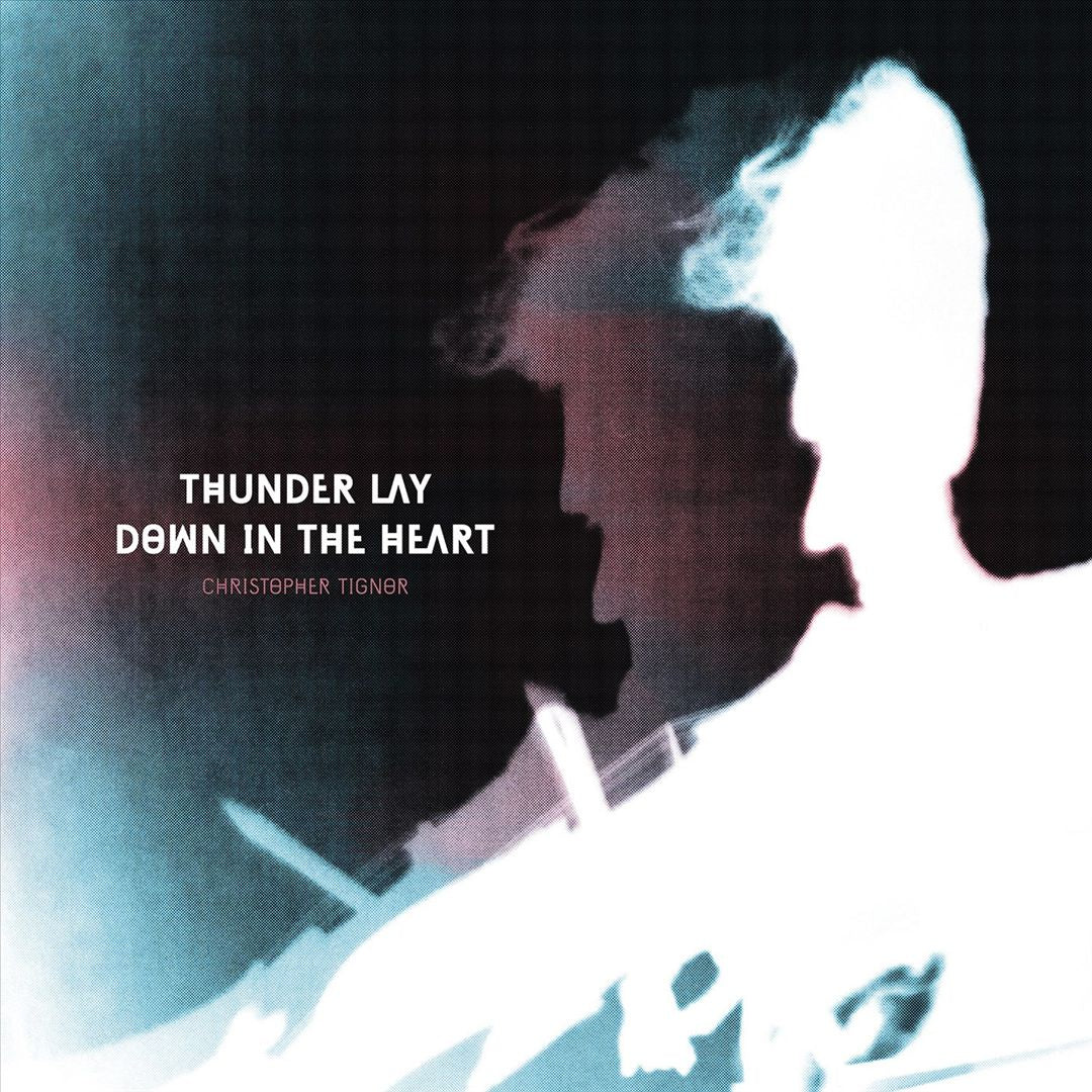 Thunder Lay Down in the Heart cover art