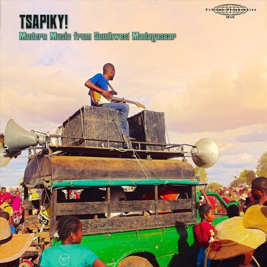 Tsapiky! Modern Music from Southwest Madagascar cover art