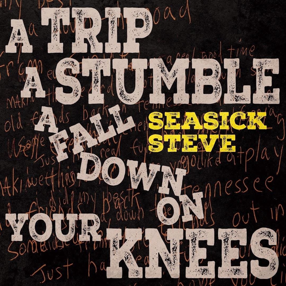 Trip, A Stumble, A Fall Down on Your Knees cover art