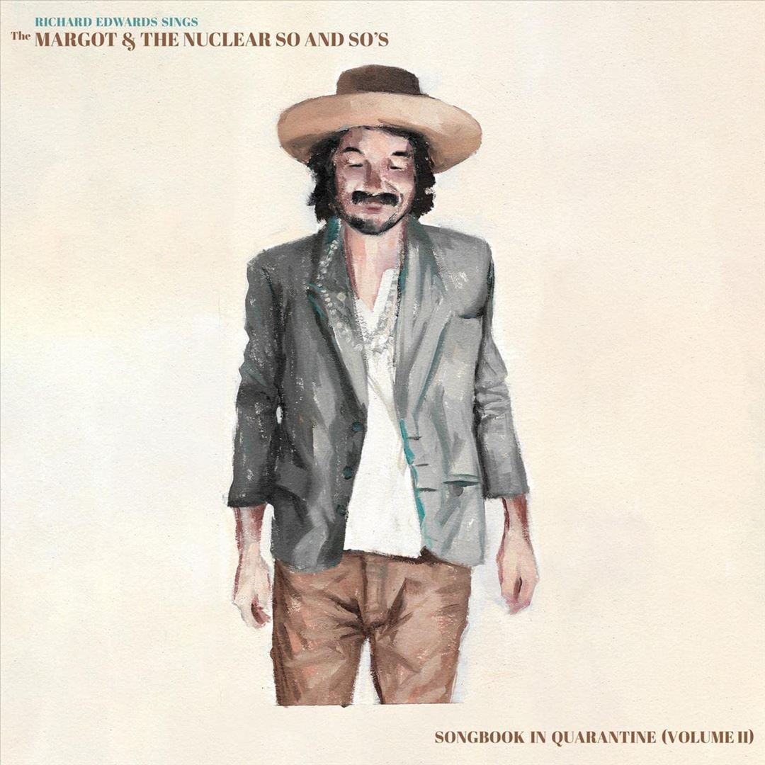 Richard Edwards Sings the Margot & the Nuclear So and So's Songbook in Quarantine, Vol. 1 cover art