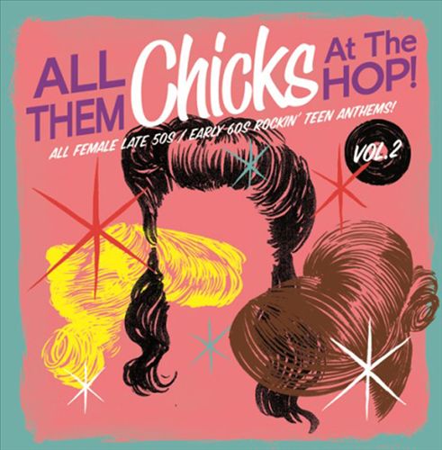 All Them Chicks at the Hop!, Vol. 2 cover art