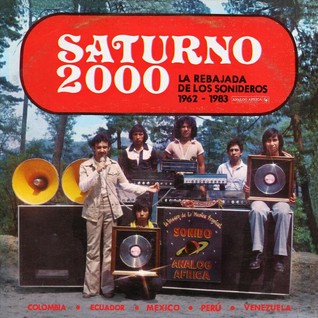 Saturno 2000: La Rebajada De Los Sonideros. 1962-1983 cover art