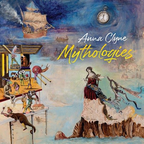 Anna Clyne: Mythologies cover art