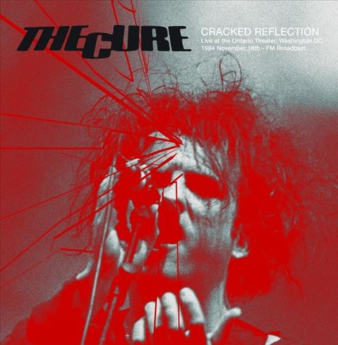 Cracked Reflection: Live at the Ontario Theater, Washington DC, 16th November 1984 - FM Broadcast cover art
