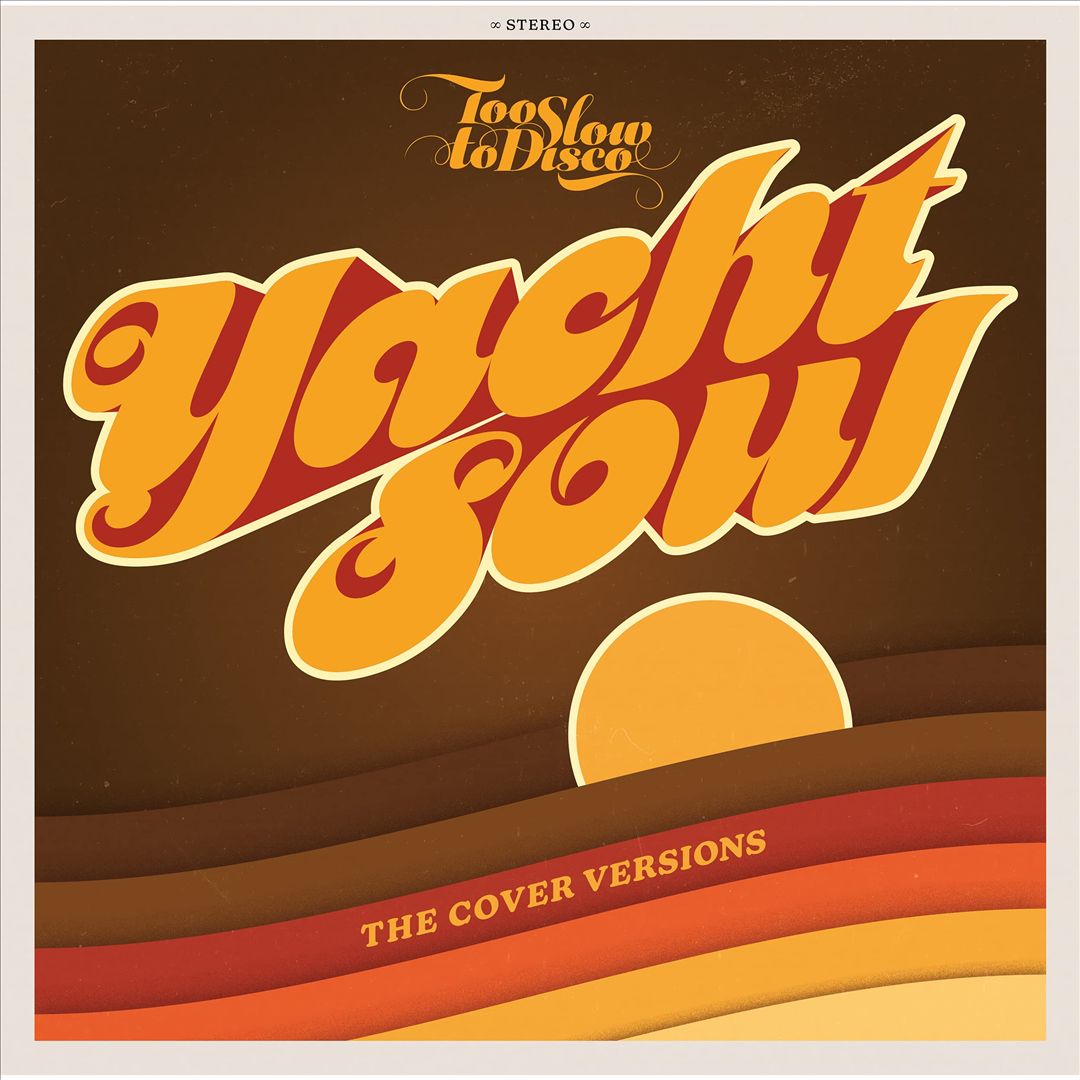 Too Slow to Disco Presents Yacht Soul: The Cover Versions cover art