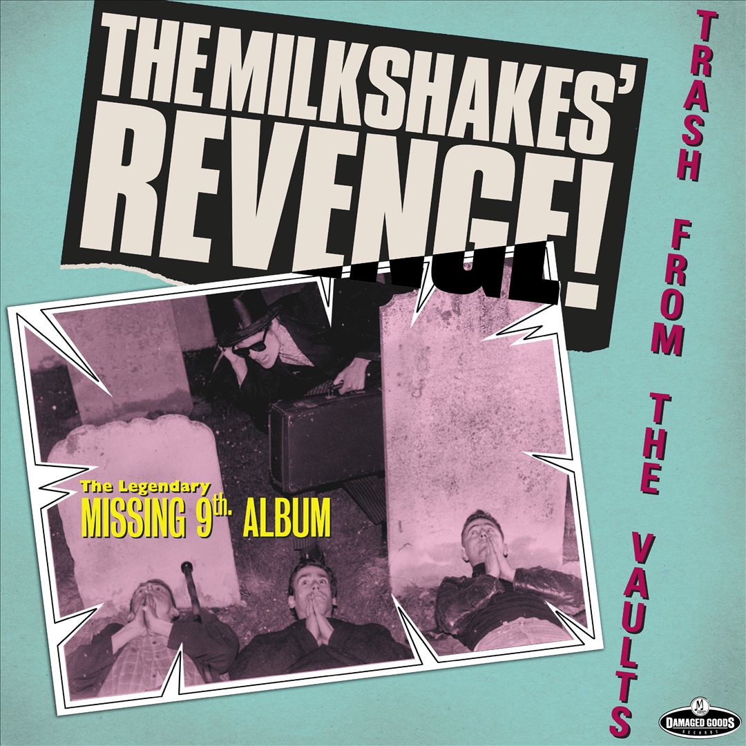 Milkshakes' Revenge! Trash From the Vaults cover art
